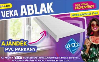 Veka ablak augusztusi akció