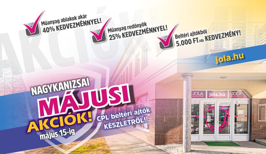 Nagykanizsai májusi akciók!