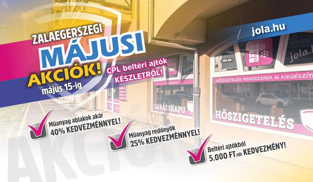Zalaegerszegi májusi akciók!